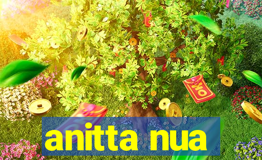anitta nua